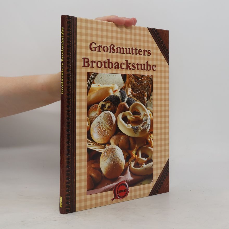 Autorenkollektiv Großmutters Brotbackstube