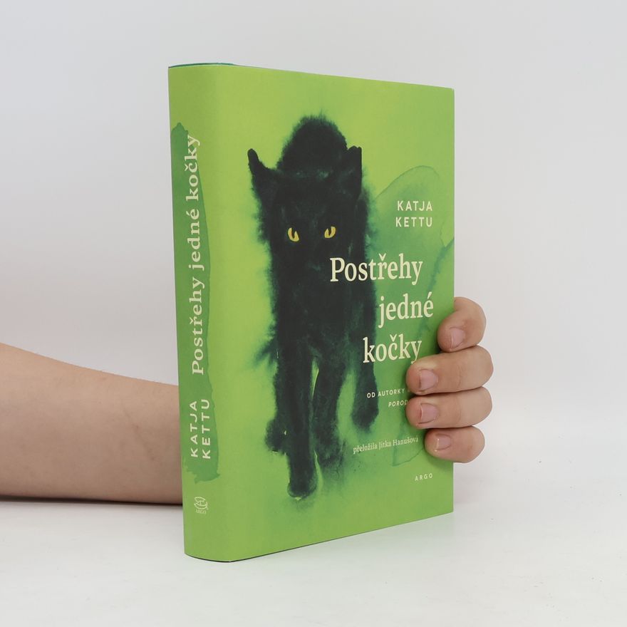 Katja Kettu Postřehy jedné kočky