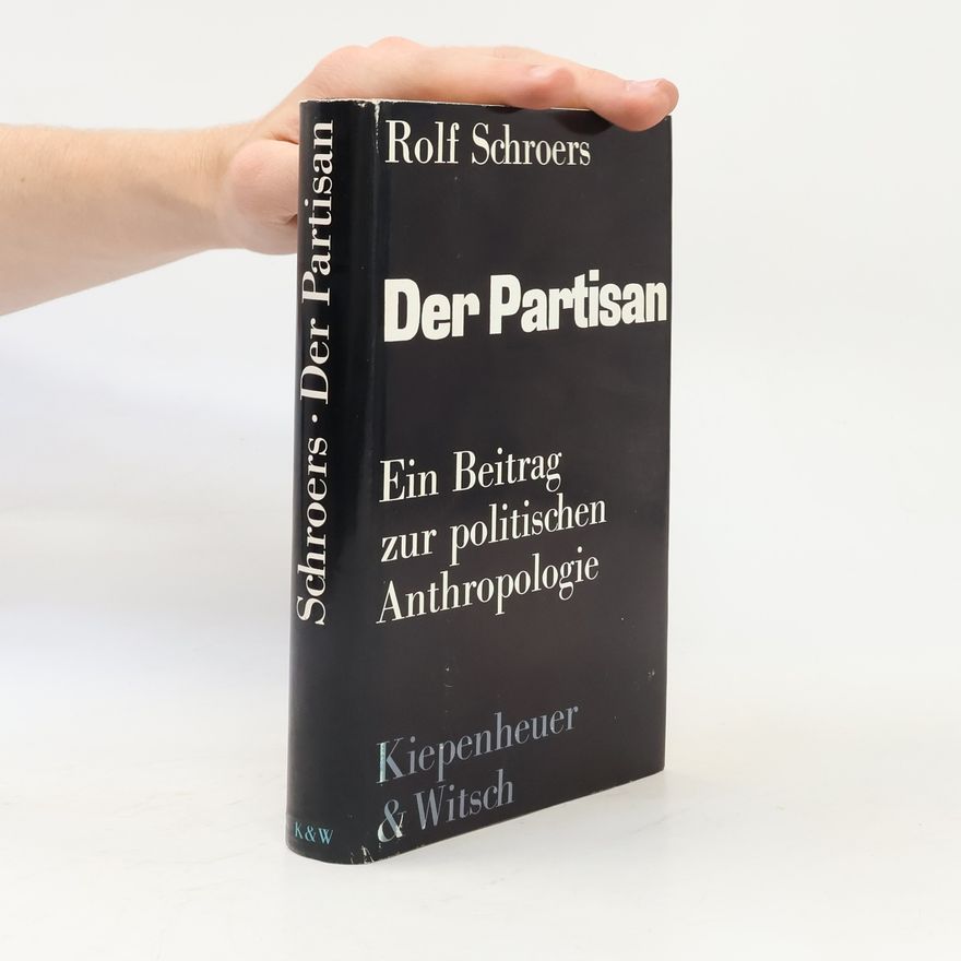Rolf Schroers Der Partisan