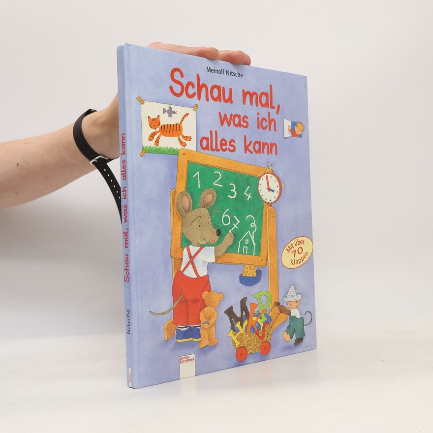 Meinolf Nitsche Schau mal, was ich alles kann