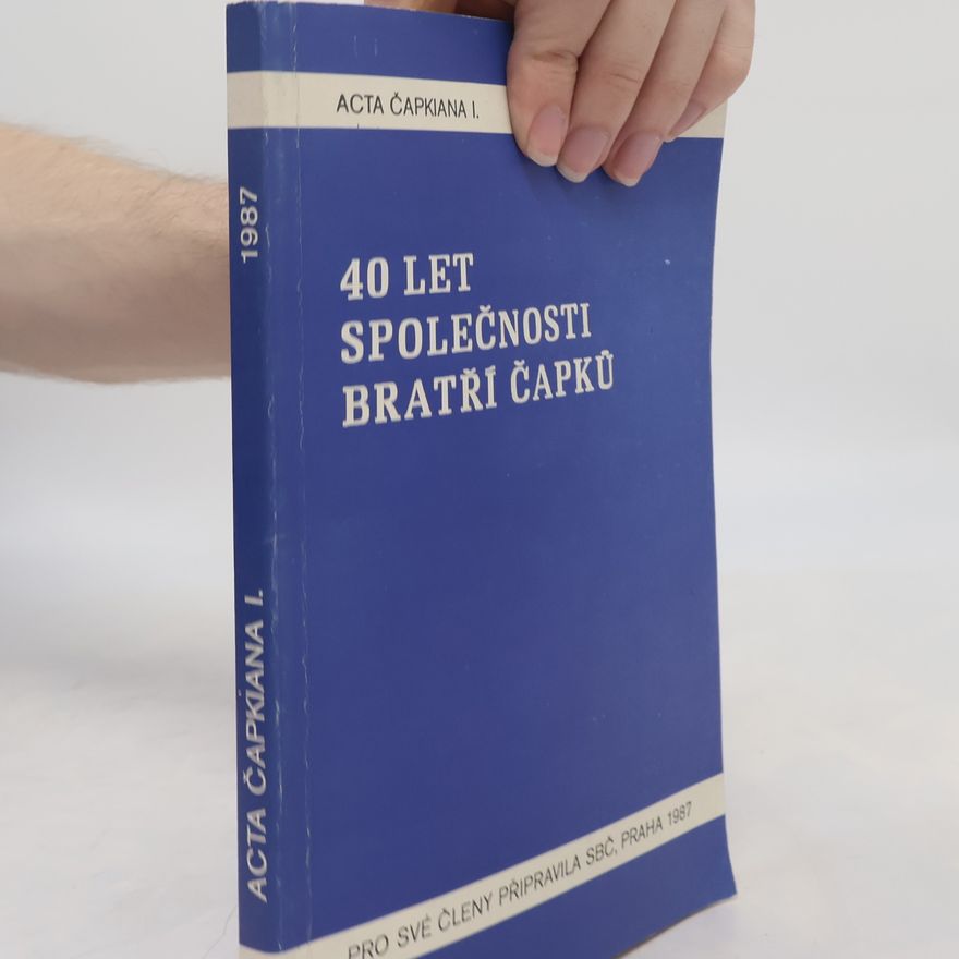Autorenkollektiv 40 let Společnosti bratří Čapků