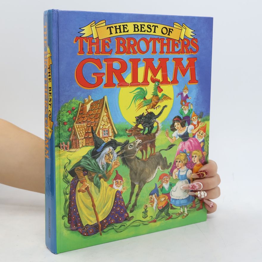 Jane Carruth The Best of the Brothers Grimm