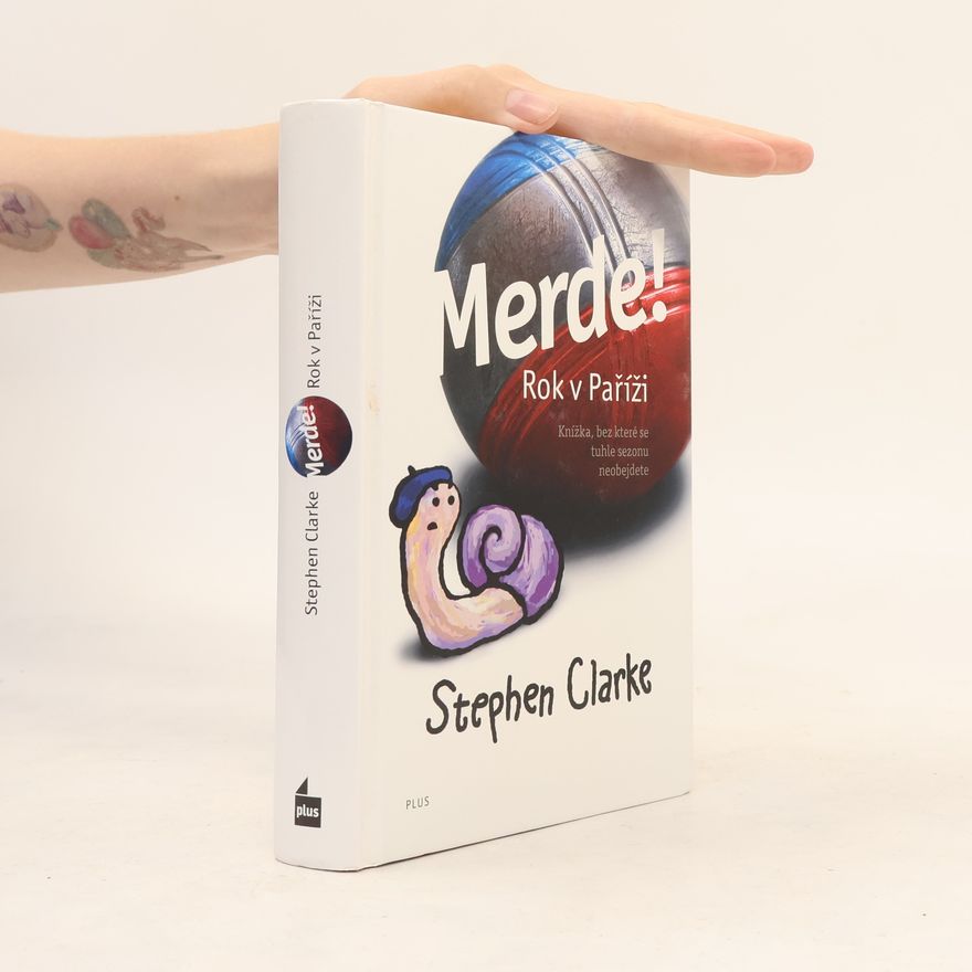 Stephen Clarke Merde! Rok v Paříži