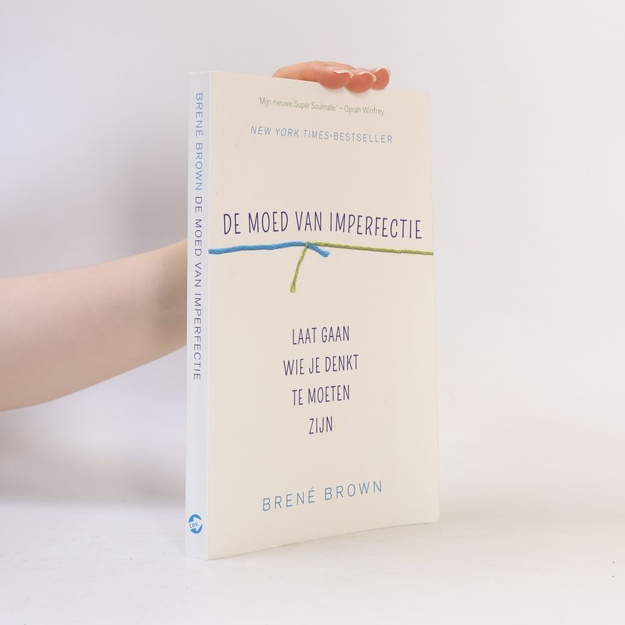 Brené Brown De moed van imperfectie
