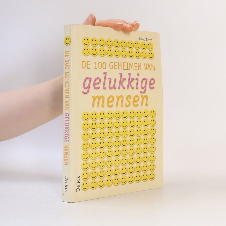 David Niven De 100 geheimen van gelukkige mensen