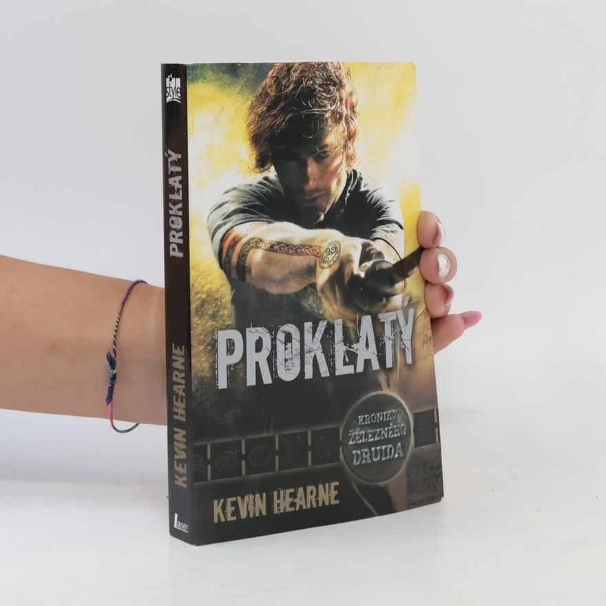 Kevin Hearne Proklatý. Kroniky železného druida