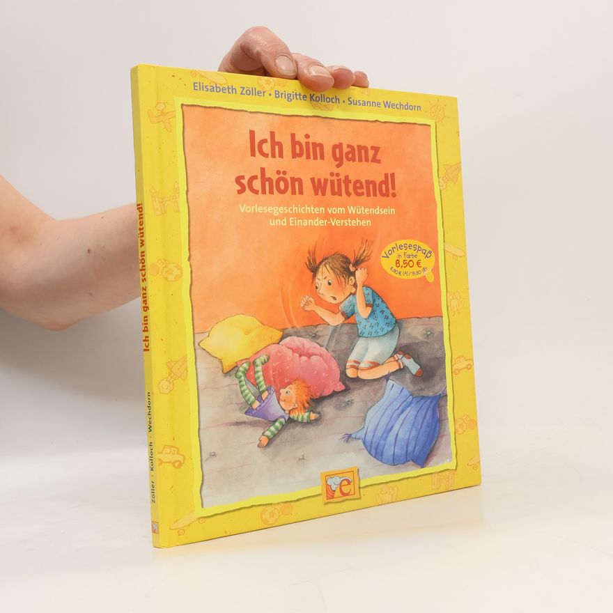 Elisabeth Zöller Ich bin ganz schön wütend!