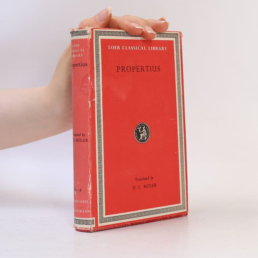 Propertius Loeb Classical Library - 18: Propertius