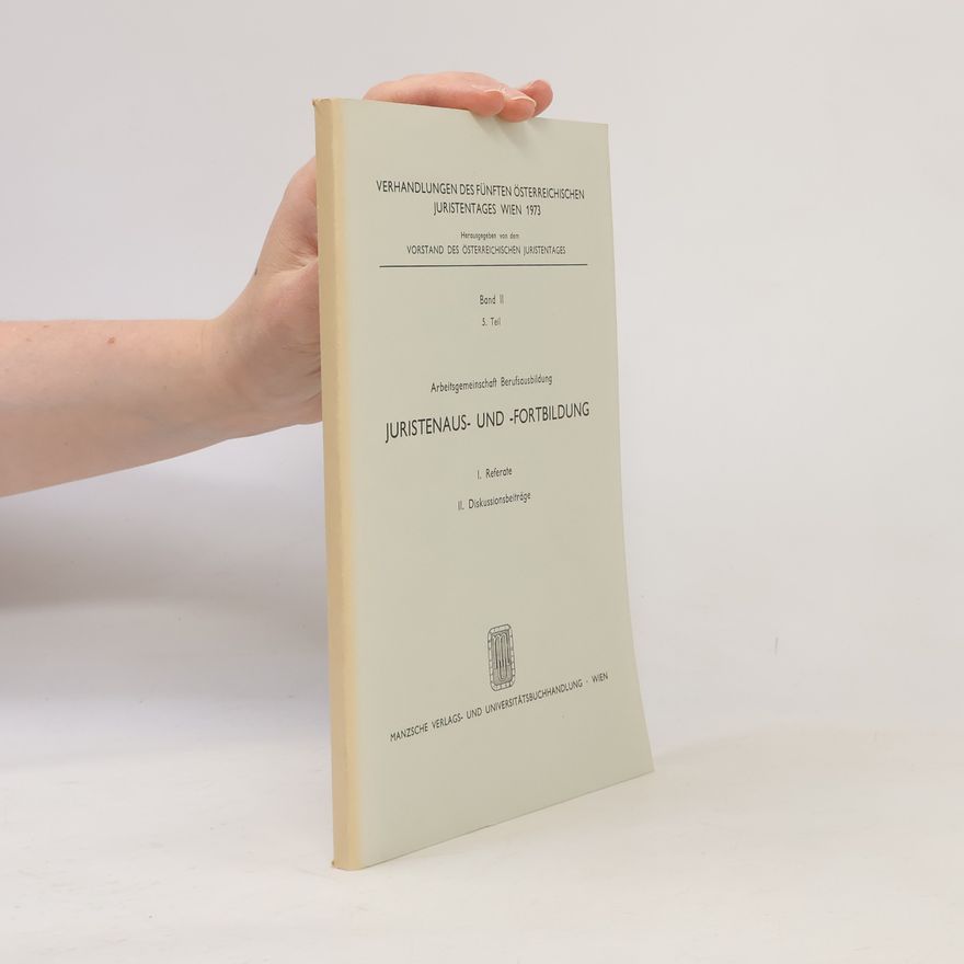 AA.VV. Verhandlungen des fünften österreichischen Juristentages Wien 1973