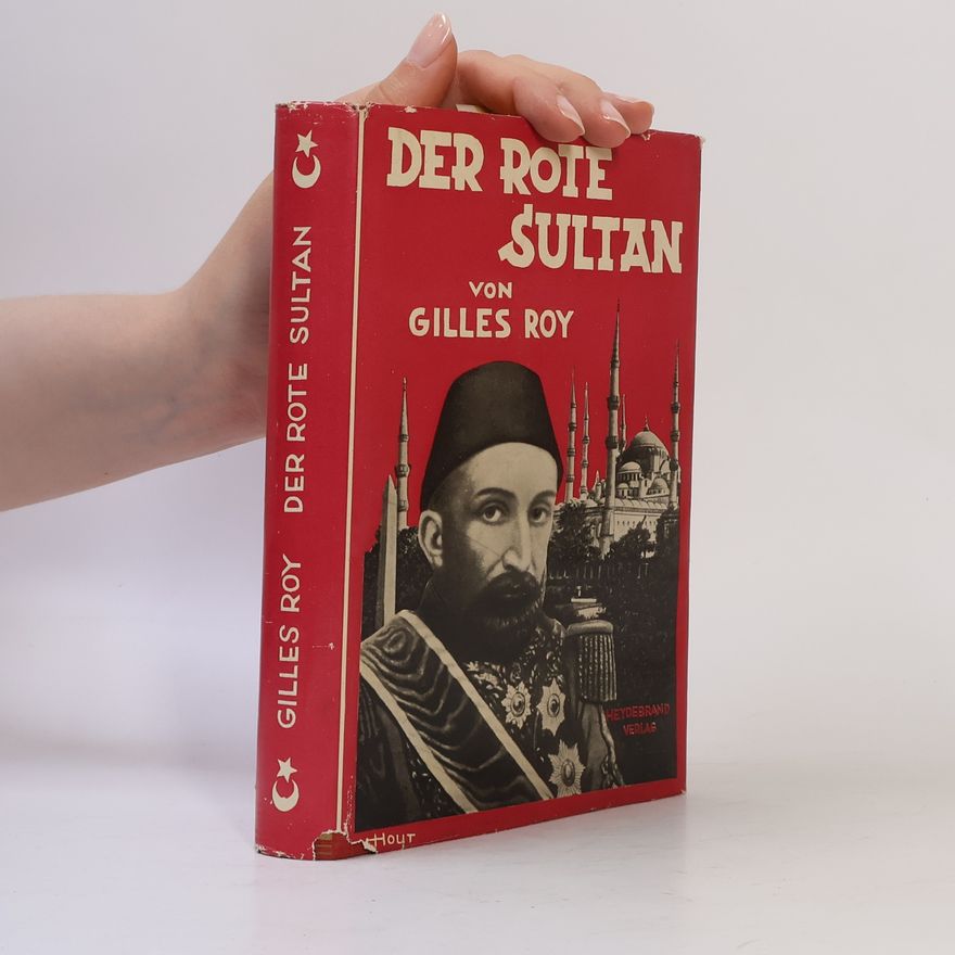 Gilles Roy Der rote Sultan