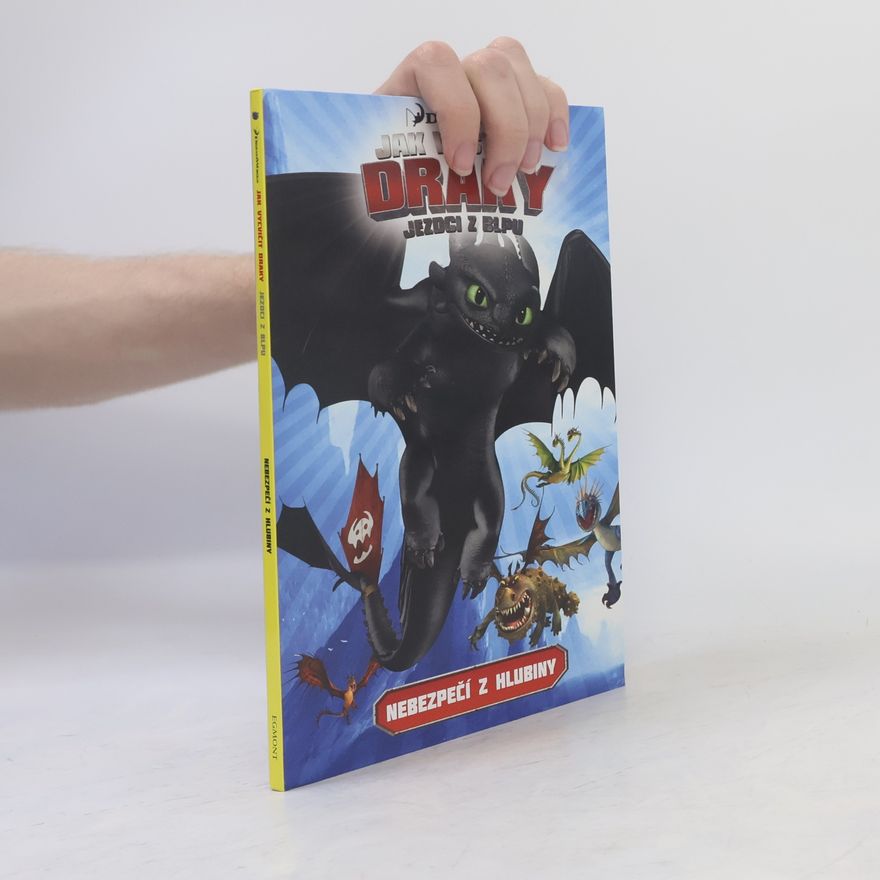 Simon Furman Jak vycvičit draky : jezdci z Blpu , Nebezpečí z hlubiny