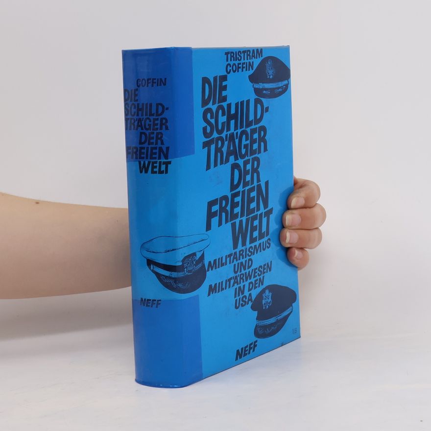 Tristram Coffin Die Schildträger der freien Welt