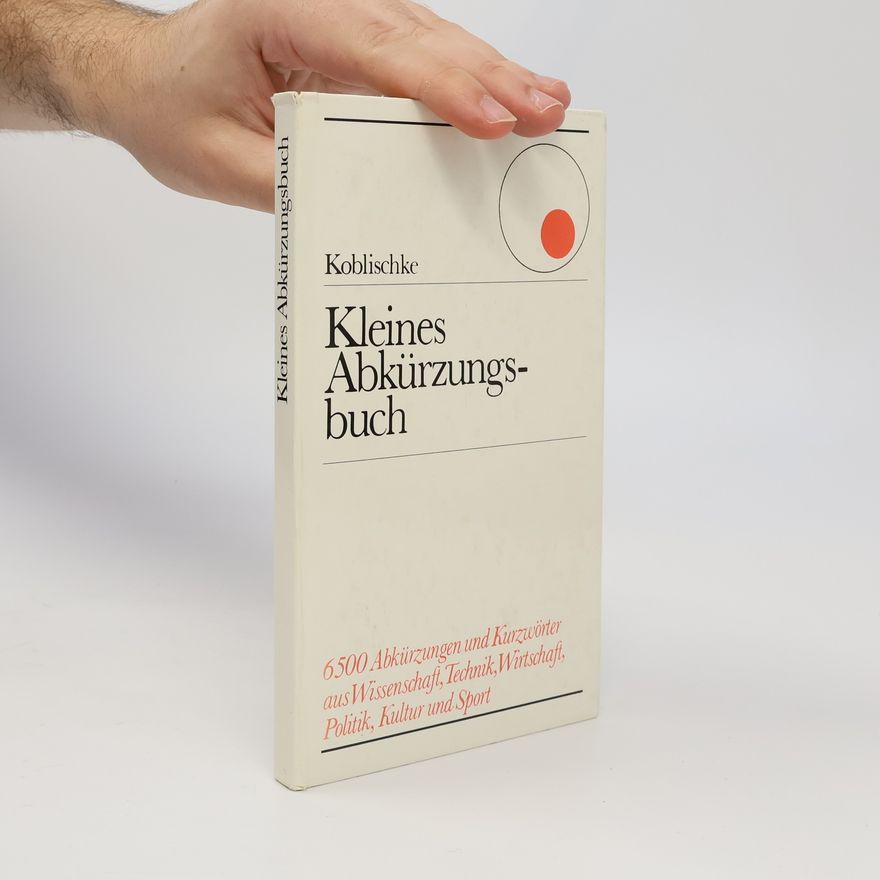 Heinz Koblischke Kleines Abkürzungsbuch