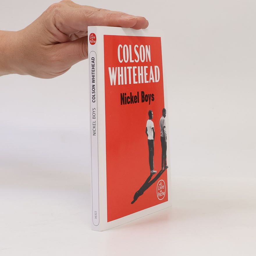 Colson Whitehead Le Livre de Poche: Nickel Boys