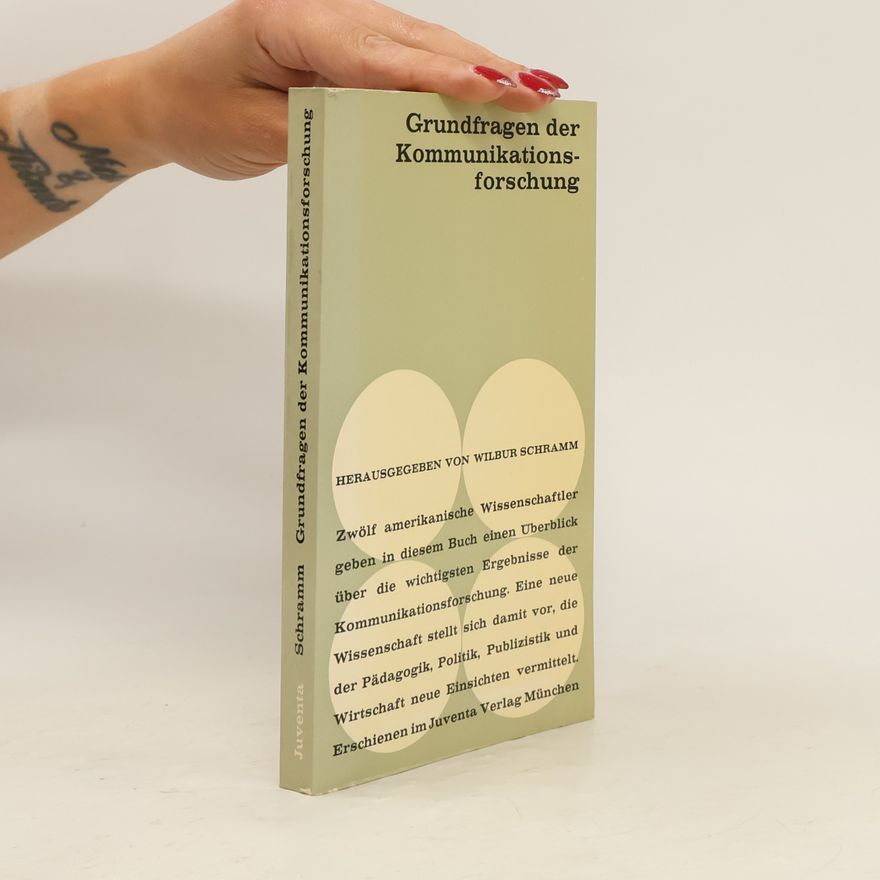 Wilbur Lang Schramm Grundfragen der Kommunikationsforschung