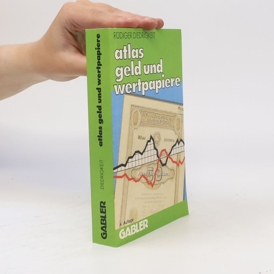 Rüdiger Diedrigkeit Atlas Geld und Wertpapiere - 4. Auflage