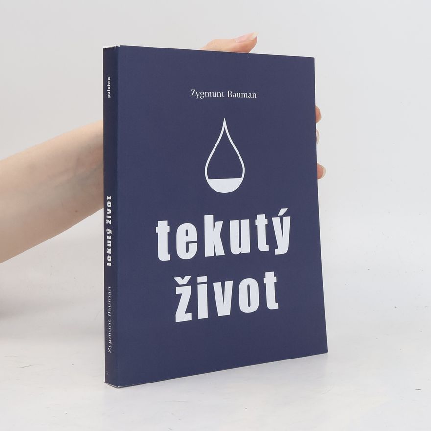 Zygmunt Bauman Tekutý život