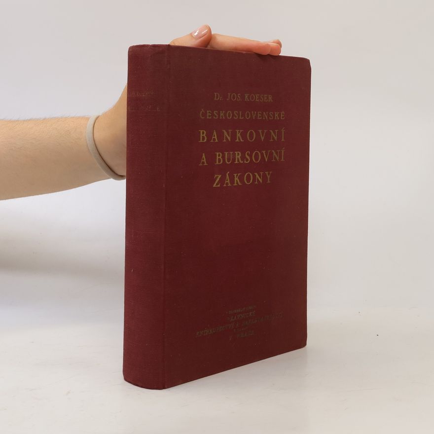 Josef Koeser Československé bankovní a bursovní zákony