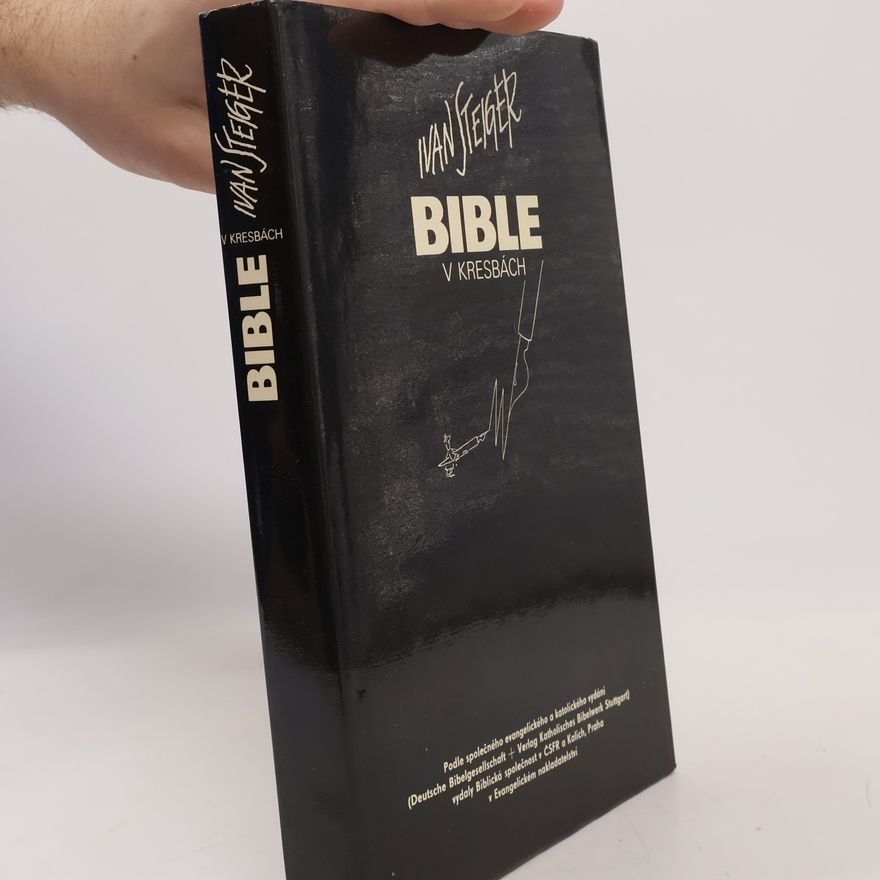Ivan Steiger Ivan Steiger sieht die Bibel
