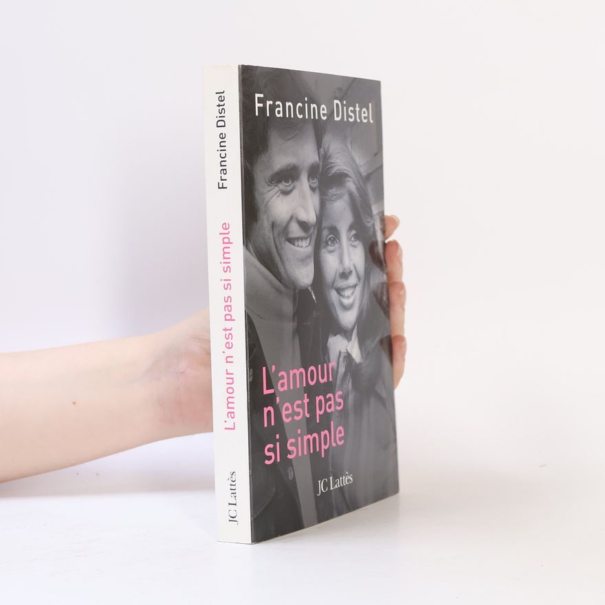 Francine Distel L'amour n'est pas si simple