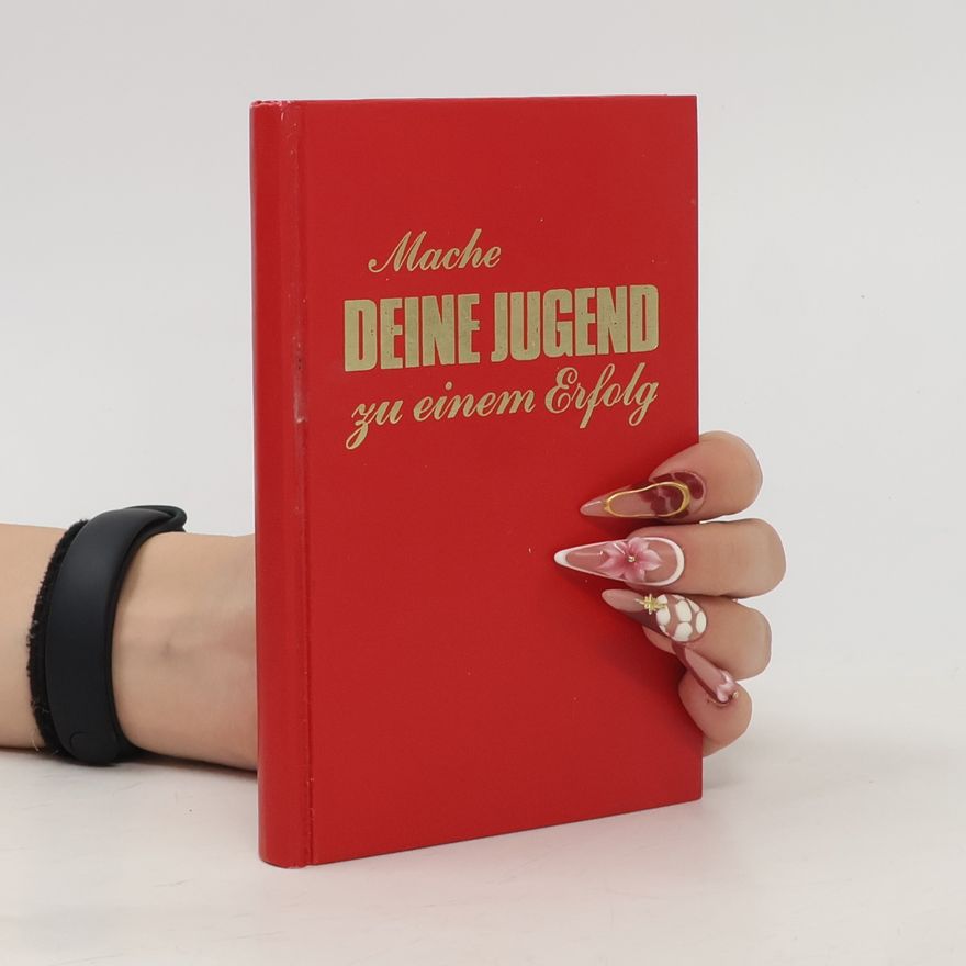 Various authors Mache deine Jugend zu einem Erfolg