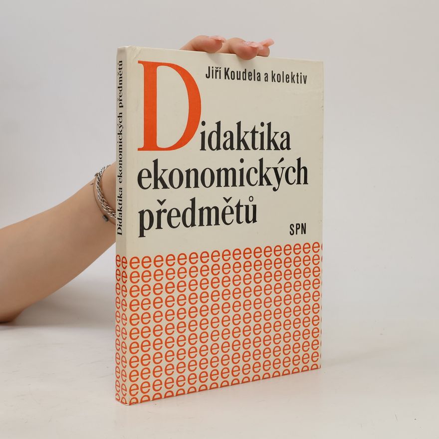 Jiří Koudela Didaktika ekonomických předmětů