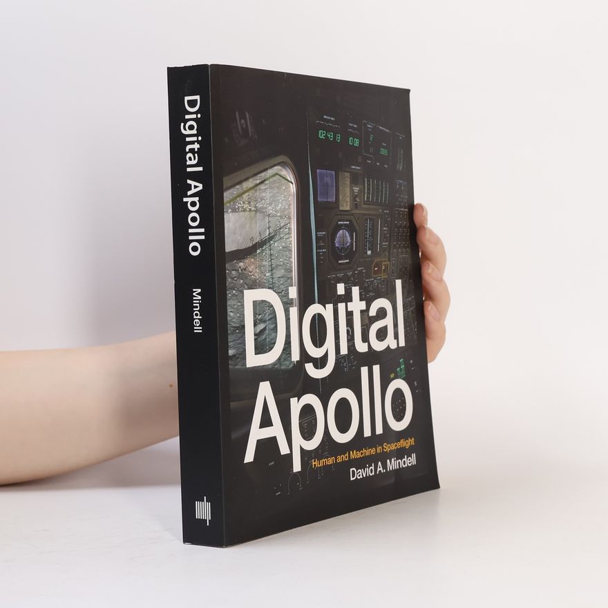 David A. Mindell Digital Apollo