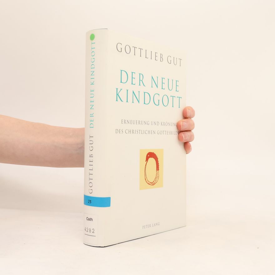 Gottlieb Gut Der neue Kindgott