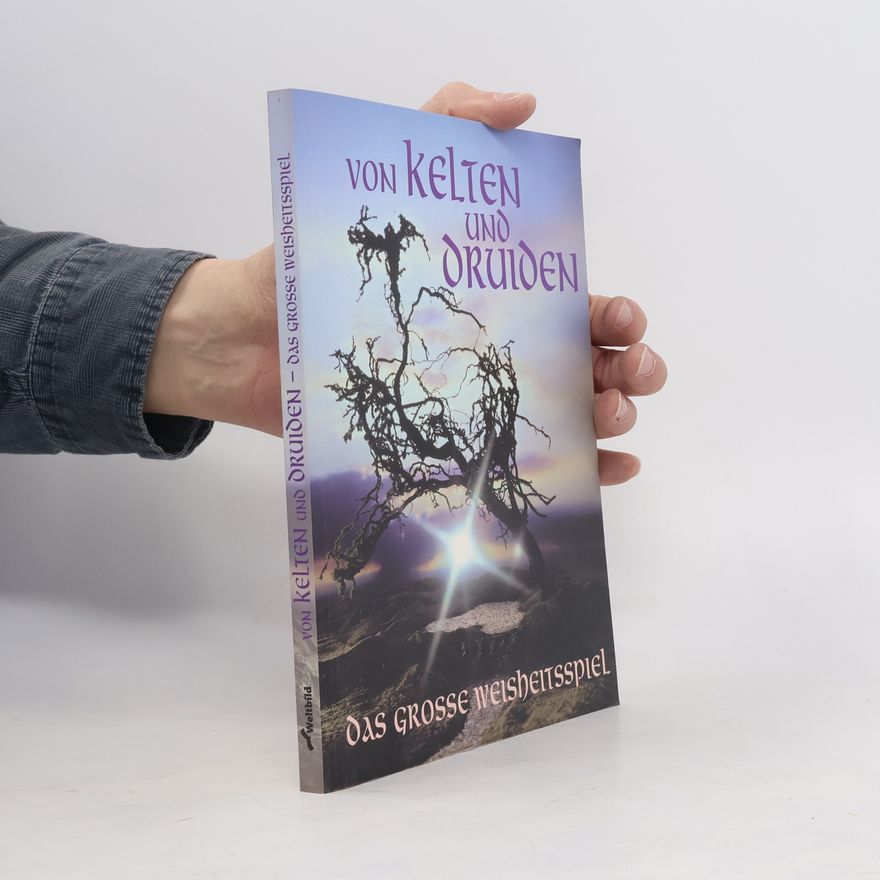 Herbert Schwinghammer Von Kelten und Druiden