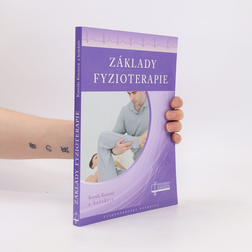 Kamila Kociová Základy fyzioterapie
