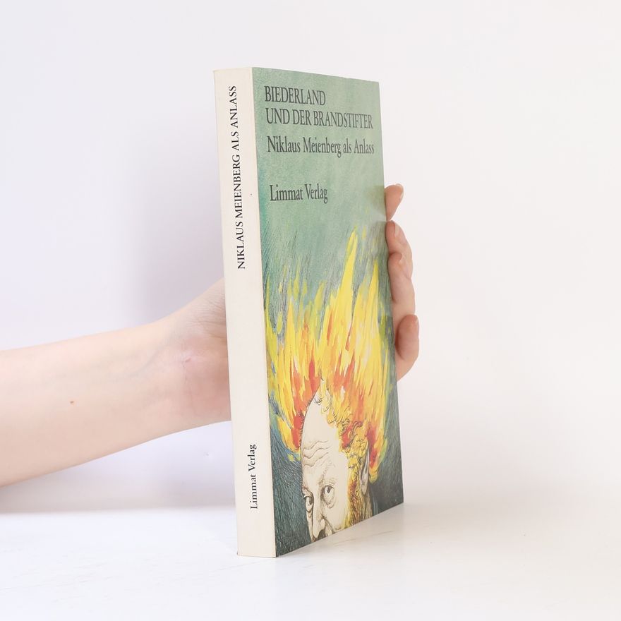 Martin Durrer Biederland und der Brandstifter