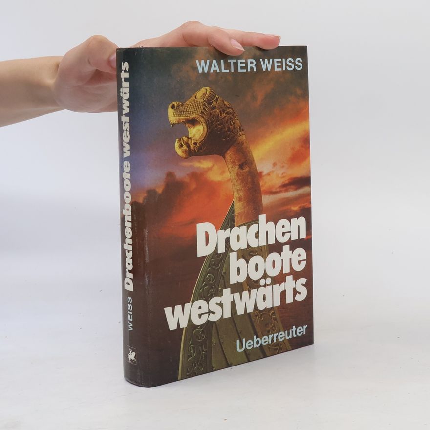 Walter Weiss Drachenboote westwärts