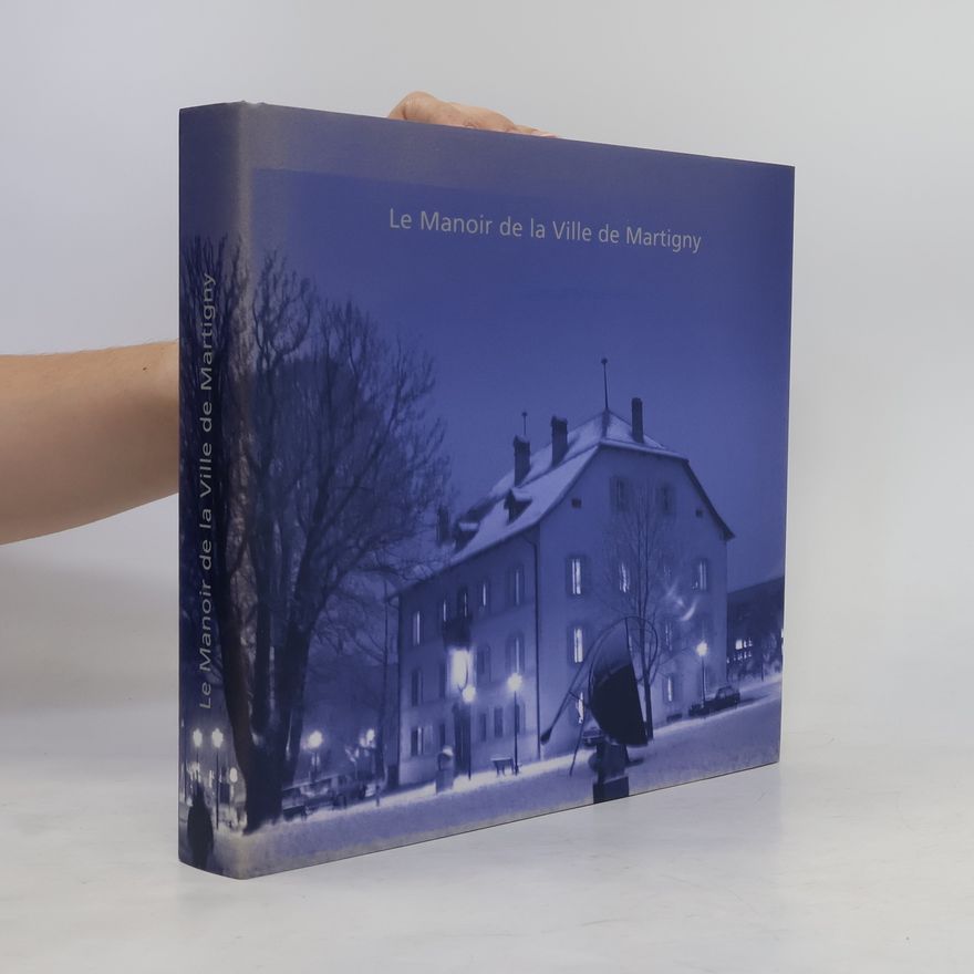 Autorenkollektiv Le Manoir de la Ville de Martigny