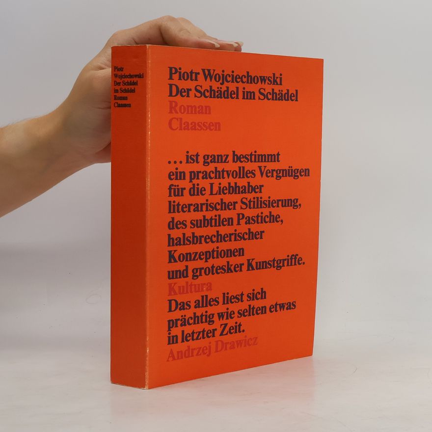 Piotr Wojciechowski Der Schädel im Schädel
