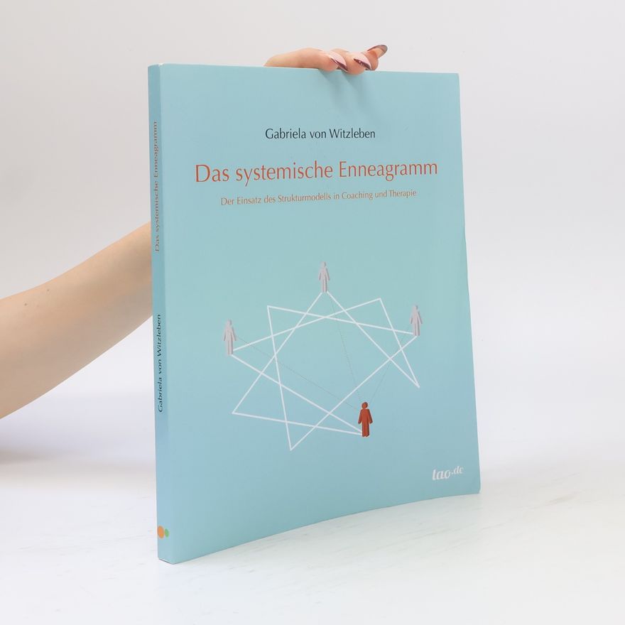 Gabriela von Witzleben Das systemische Enneagramm