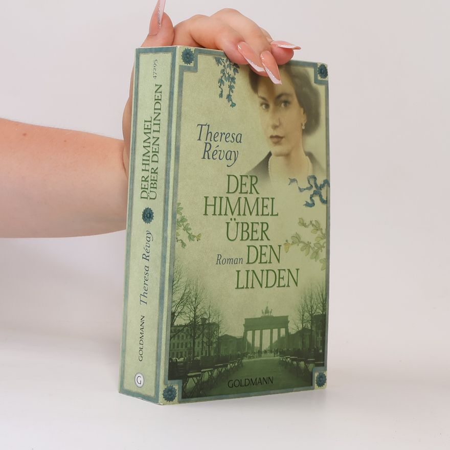 Theresa Révay Der Himmel über den Linden