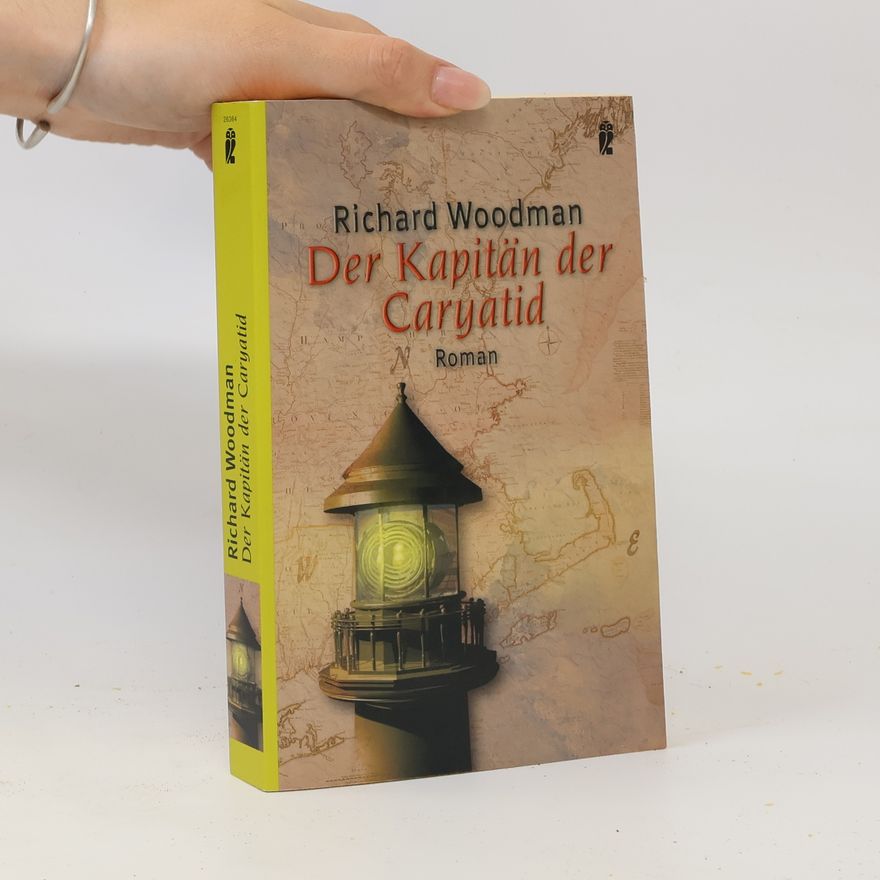 Richard Woodman Der Kapitän der Caryatid