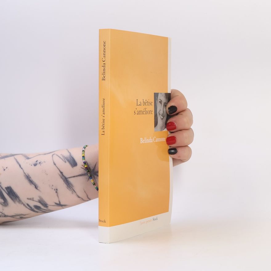 Belinda Cannone La bêtise s'améliore