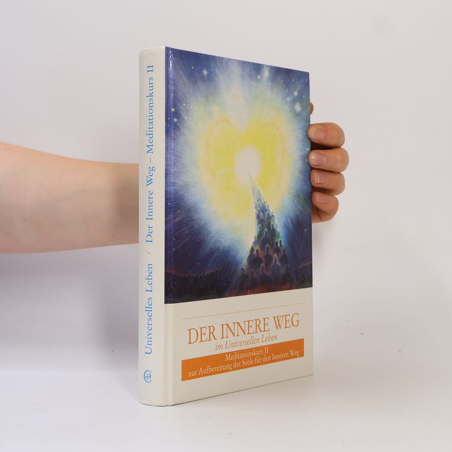 Autorenkollektiv Der Innere Weg im Universellen Leben