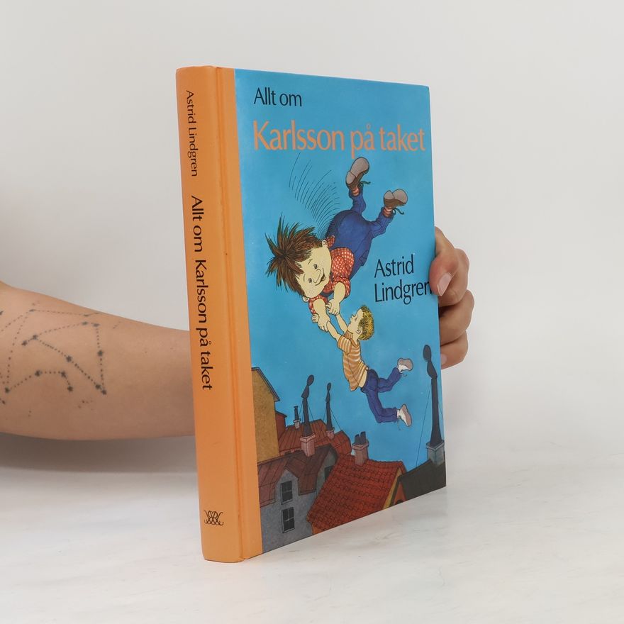 Astrid Lindgren Allt om Karlsson på taket