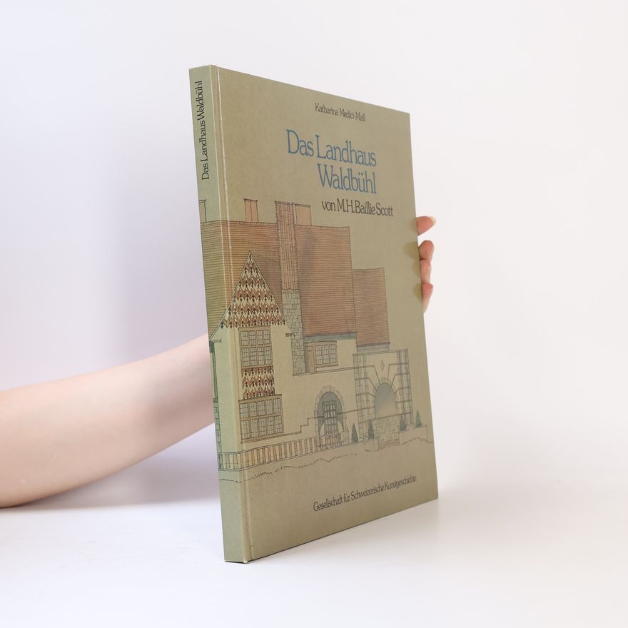 Katharina Medici Mall Das Landhaus Waldbühl von M. H. Baillie Scott