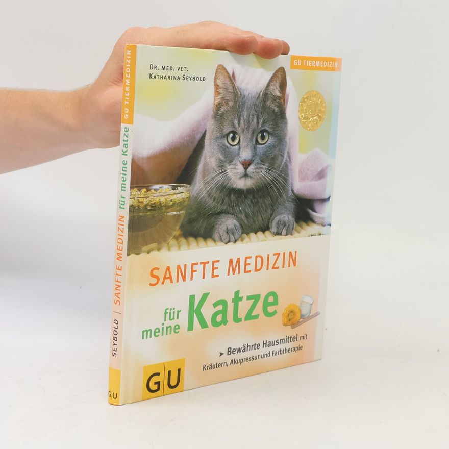 Katharina Seybold Sanfte Medizin für meine Katze