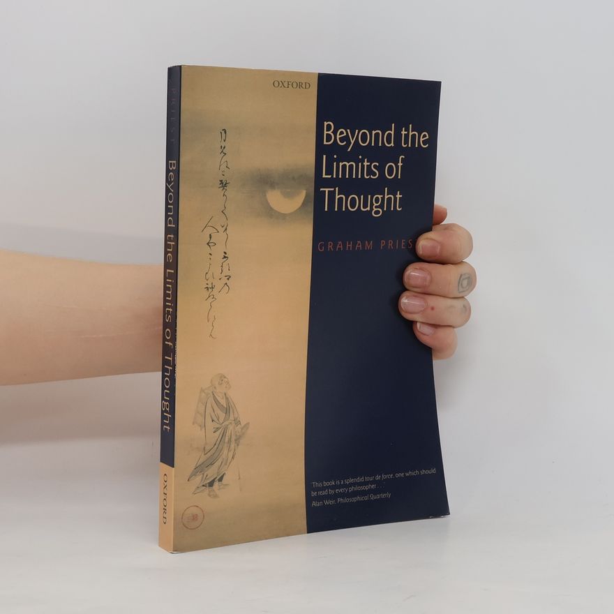 Graham Priest Beyond the Limits of Thought