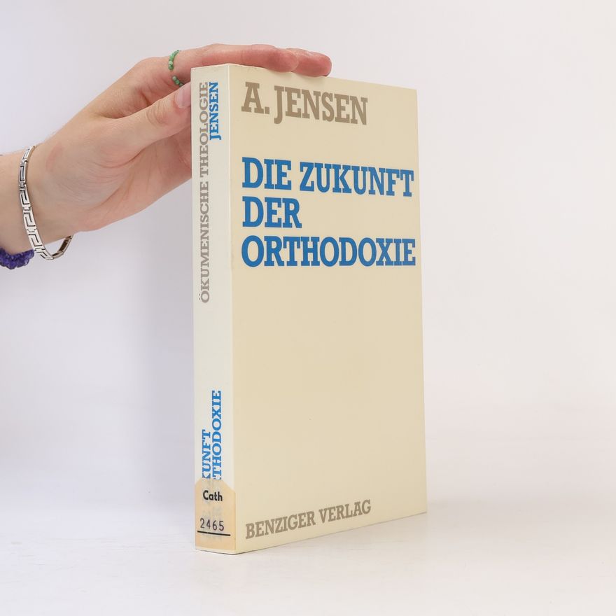 Anne Jensen Die Zukunft der Orthodoxie