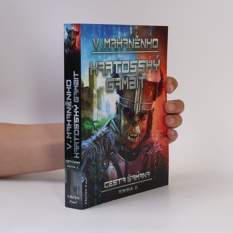 Vasilij Michajlovič Machanenko Kartosský gambit. Cesta šamana. Kniha 2.