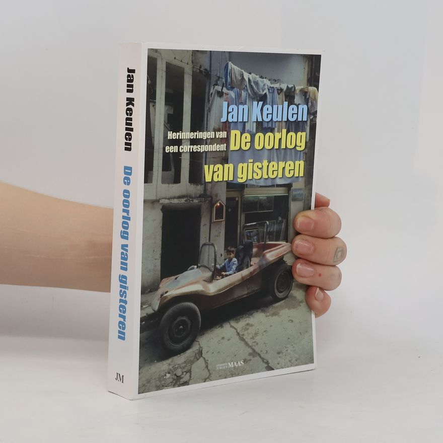 Jan Keulen De oorlog van gisteren