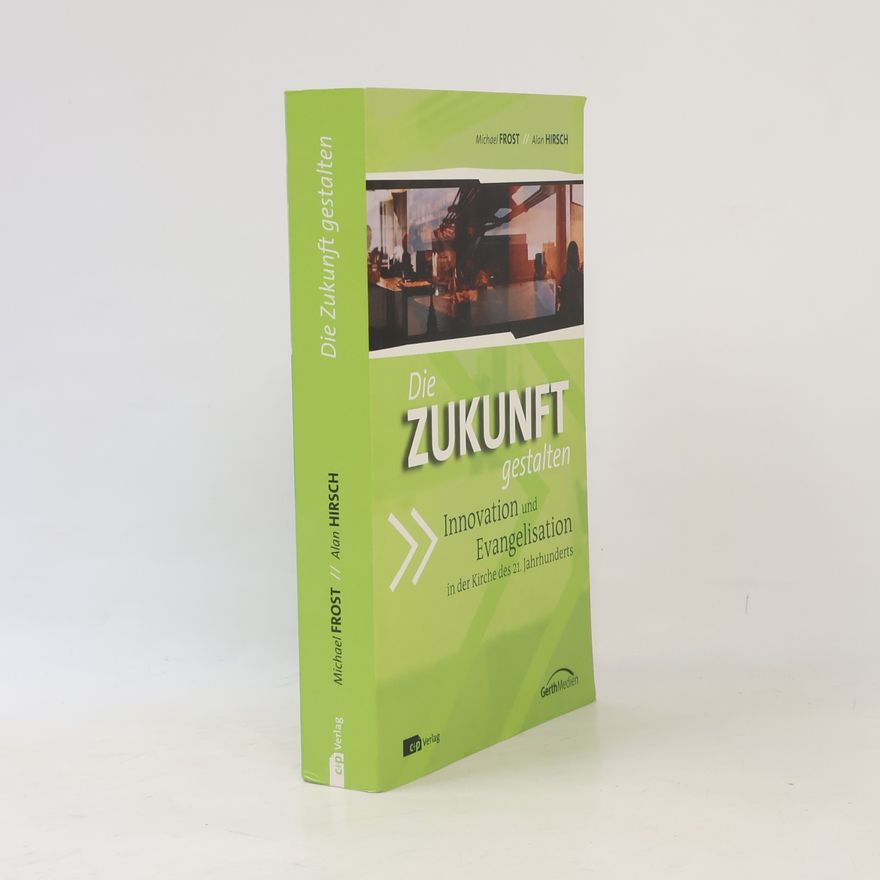 Michael Frost Die Zukunft gestalten