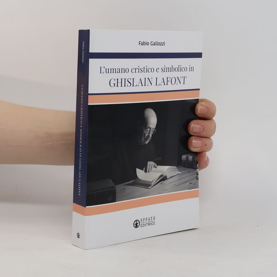 Fabio Gallozzi L'umano cristico e simbolico in Ghislain Lafont