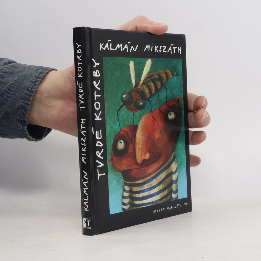 Kálmán Mikszáth Tvrdé kotrby