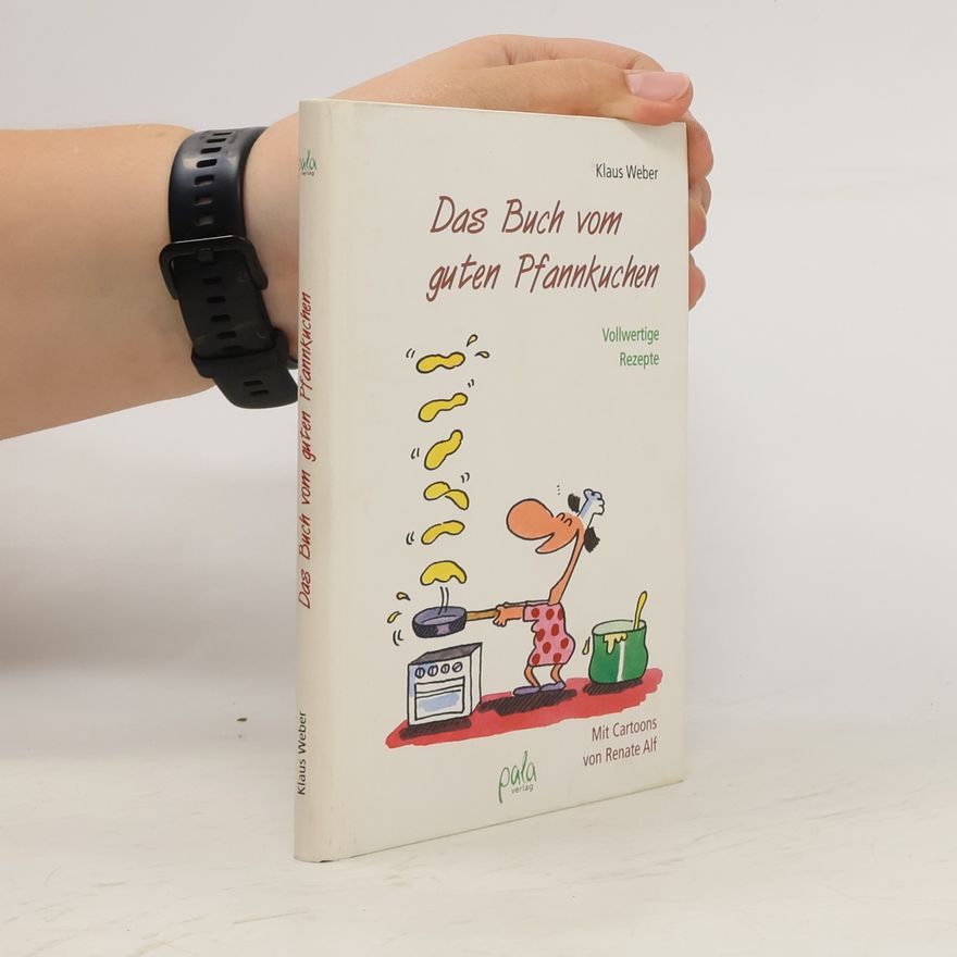 Renate Alf Das Buch vom guten Pfannkuchen